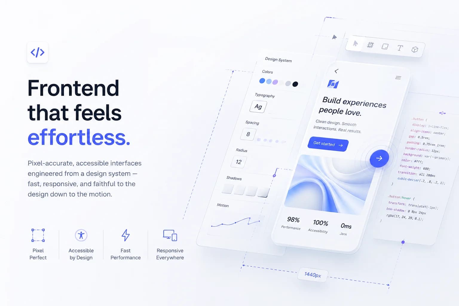 Frontend que parece sem esforço.